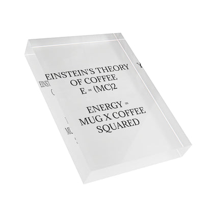 Einstein's Theory Of Coffee Acrylic Photo Block