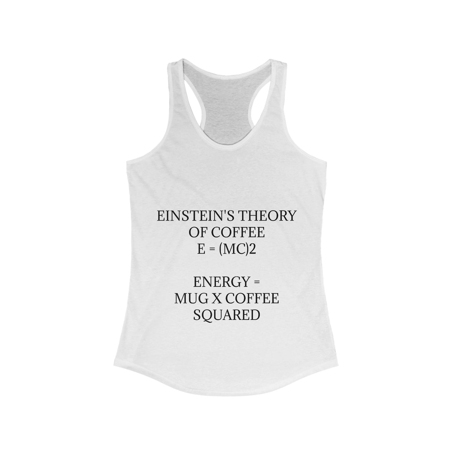 Einstein's Theory Of Coffee Women's Racerback Tank