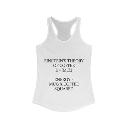 Einstein's Theory Of Coffee Women's Racerback Tank