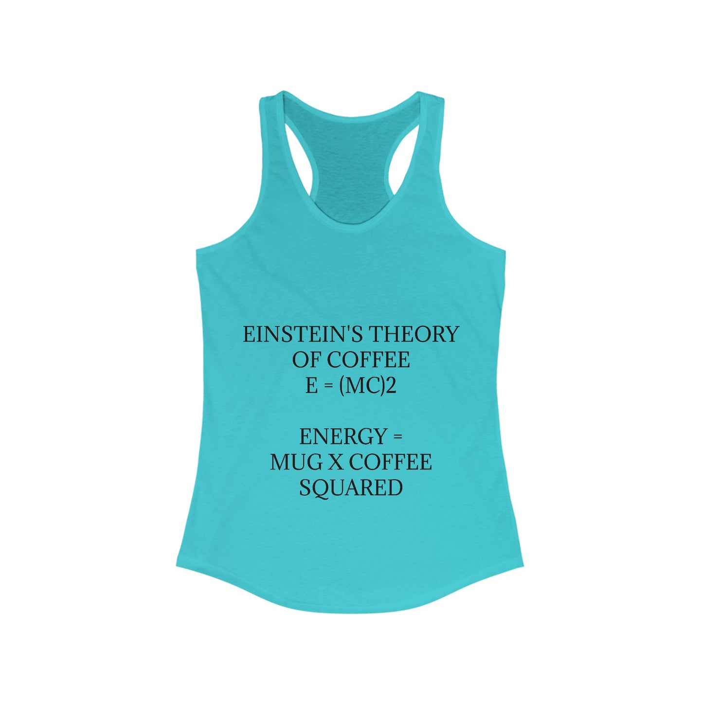 Einstein's Theory Of Coffee Women's Racerback Tank
