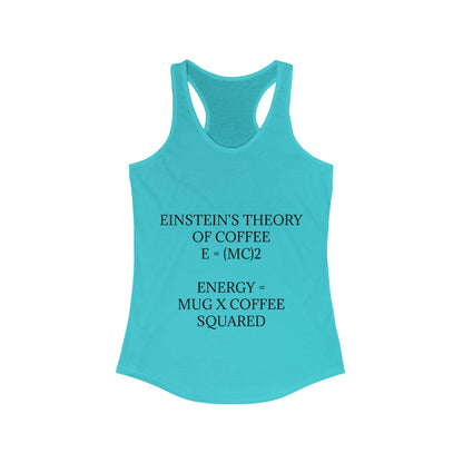 Einstein's Theory Of Coffee Women's Racerback Tank
