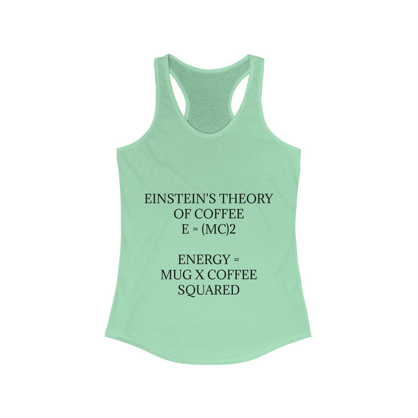 Einstein's Theory Of Coffee Women's Racerback Tank