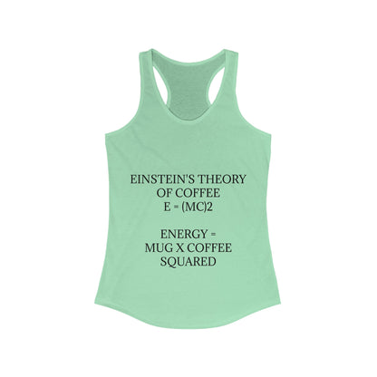 Einstein's Theory Of Coffee Women's Racerback Tank
