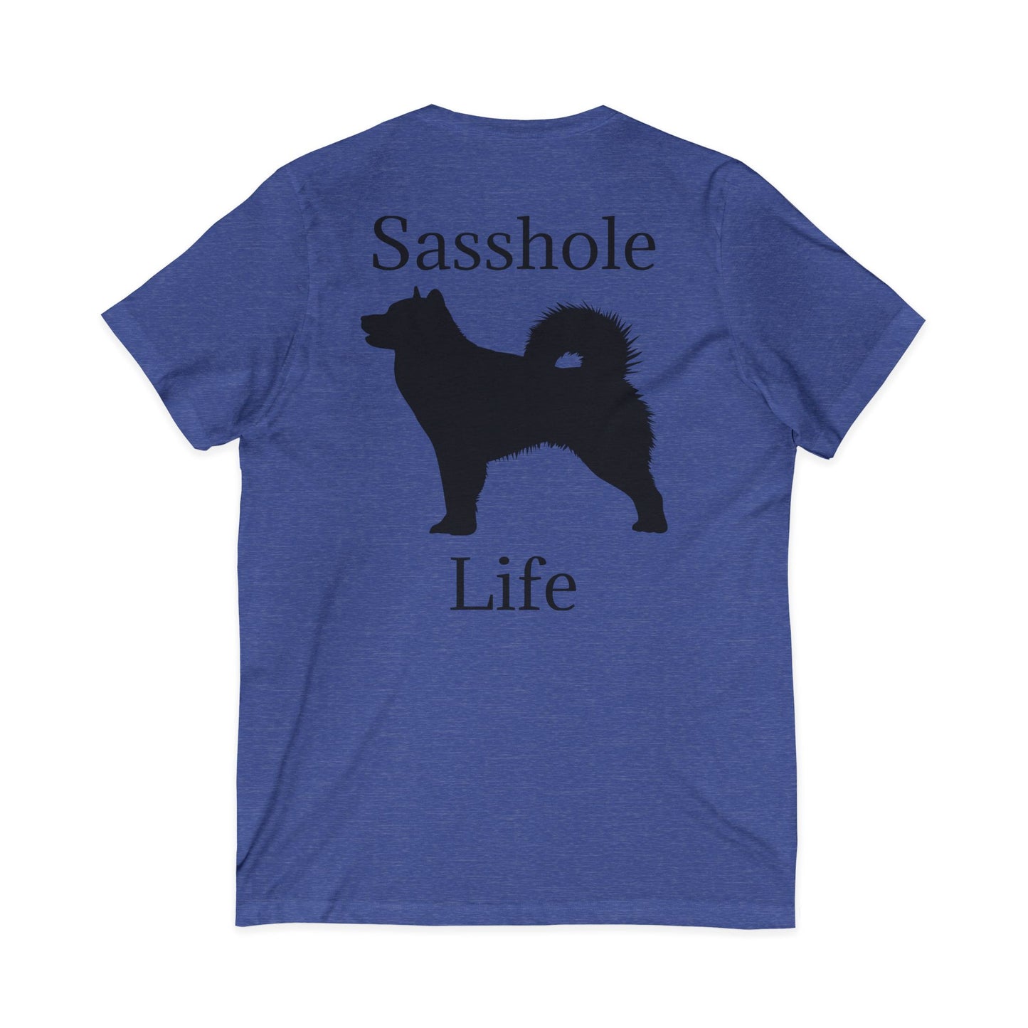 Sasshole Life Unisex Short Sleeve V-Neck Tee