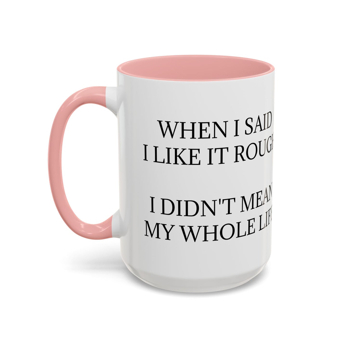 Like It Rough 2-Tone Coffee Mug