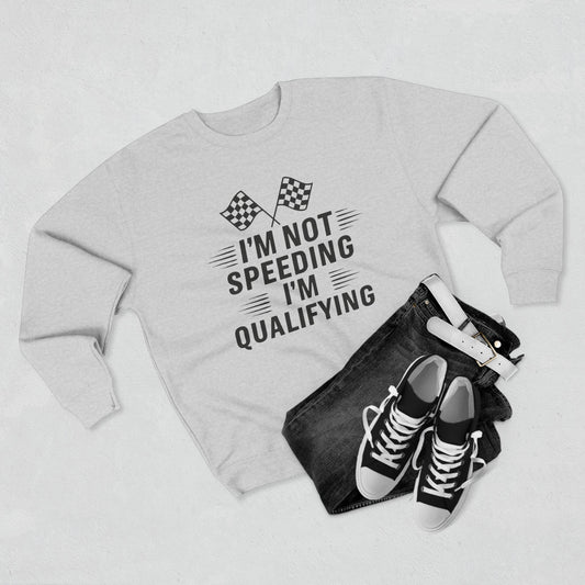 I'm Qualifying Unisex Crewneck Sweatshirt