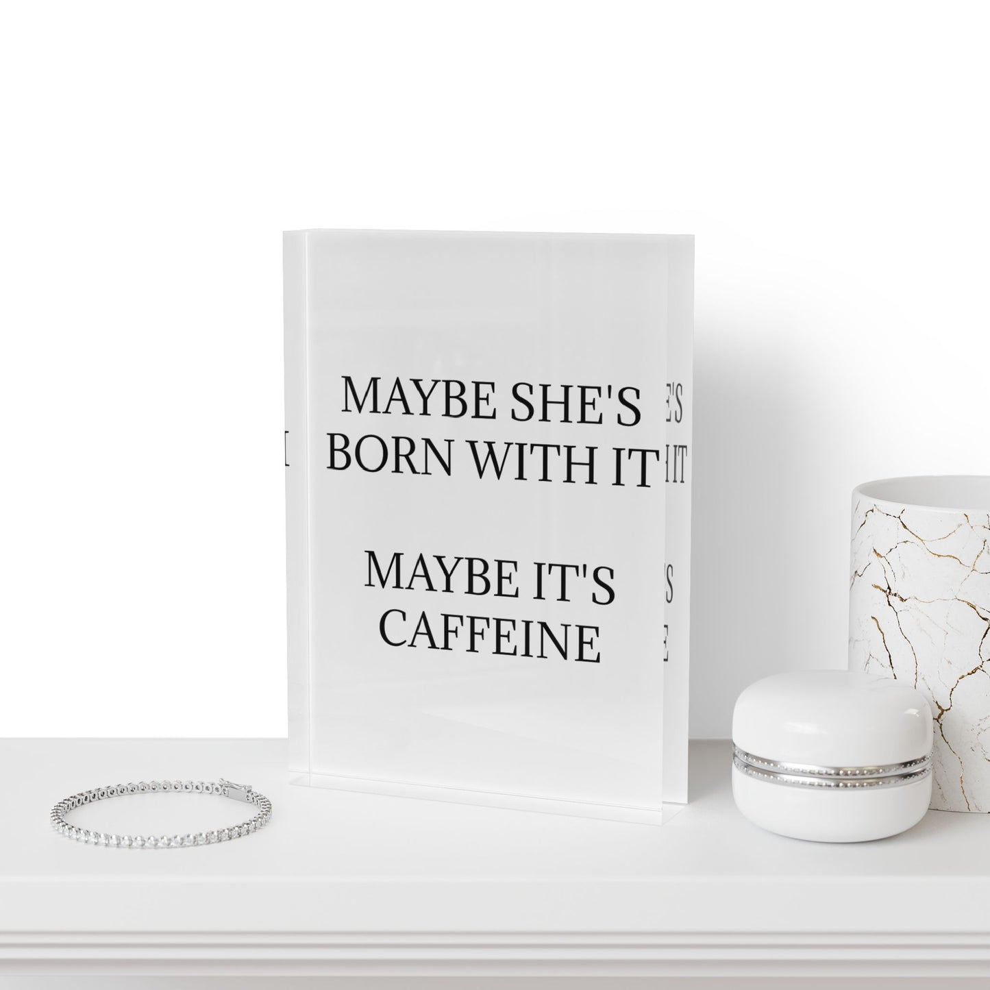 Born With It Acrylic Photo Block