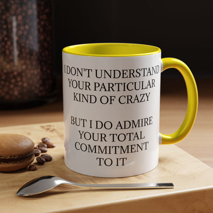Kind Of Crazy 2-Tone Coffee Mug