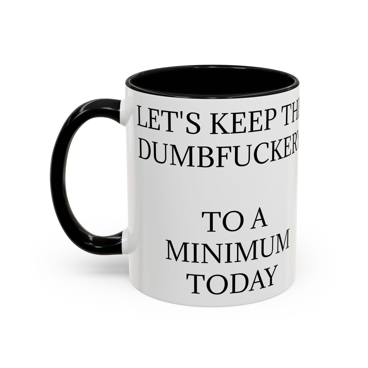 Dumbfuckery 2-Tone Coffee Mug