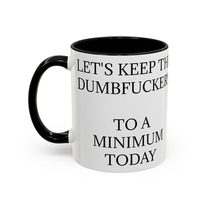 Dumbfuckery 2-Tone Coffee Mug