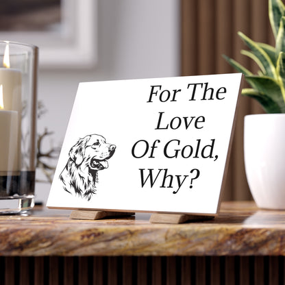 For The Love Of Gold Ceramic Photo Tile