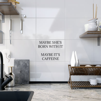 Born With It Ceramic Photo Tile