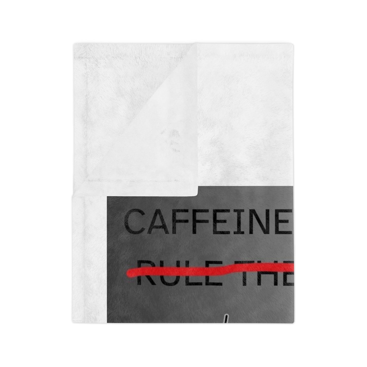 Caffeine Lets Me Velveteen Microfiber Blanket