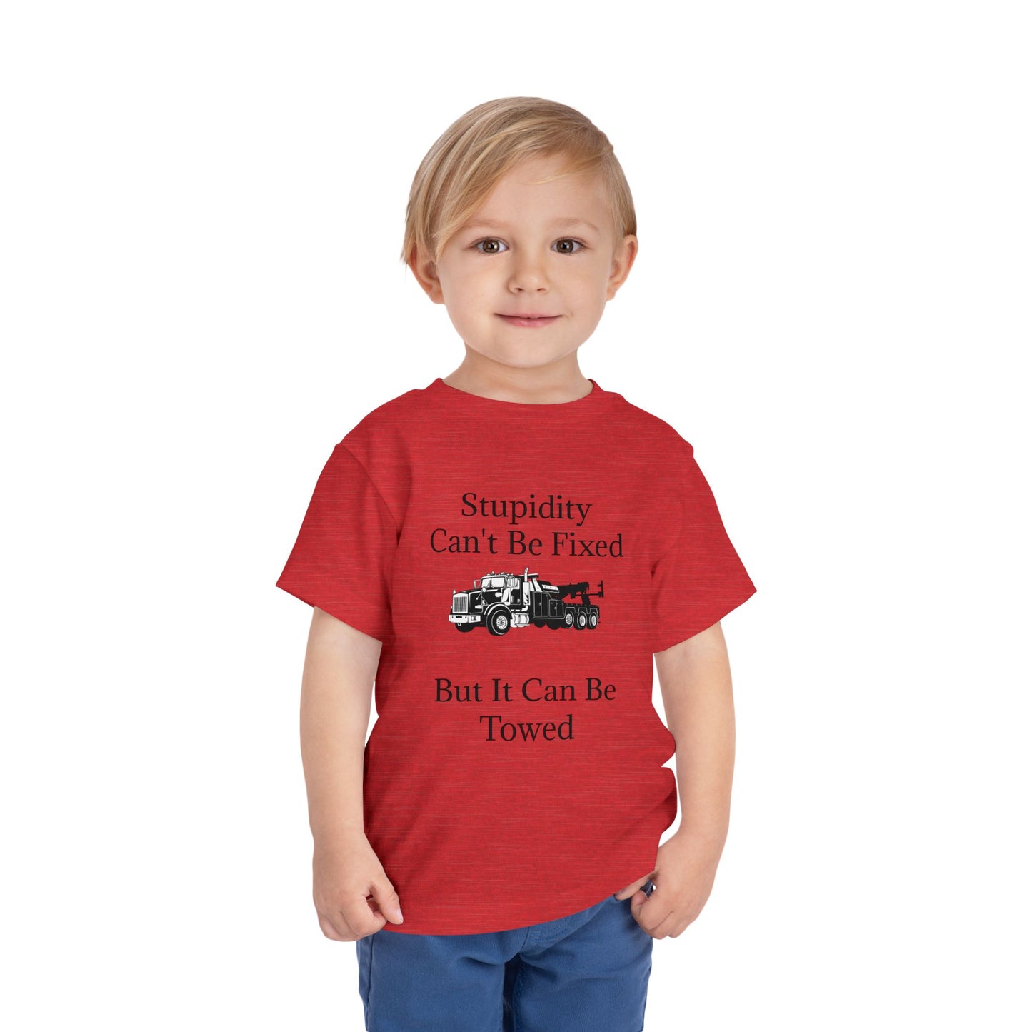 Stupidity Heavy Tow Truck Toddler Unisex Short Sleeve Crewneck Tee