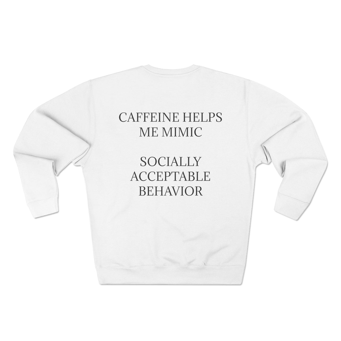 Socially Acceptable Unisex Crewneck Sweatshirt