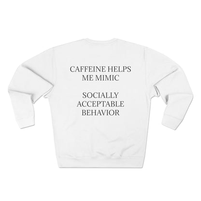 Socially Acceptable Unisex Crewneck Sweatshirt