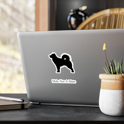 Mala-Not-A-Mute Vinyl Decal