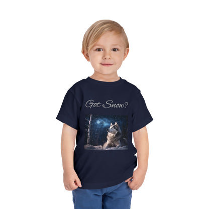 Got Snow? Toddler Unisex Short Sleeve Crewneck Tee