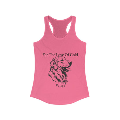 For The Love Of Gold Women's Racerback Tank
