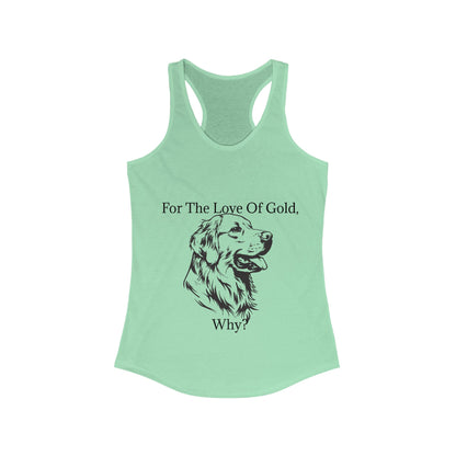 For The Love Of Gold Women's Racerback Tank
