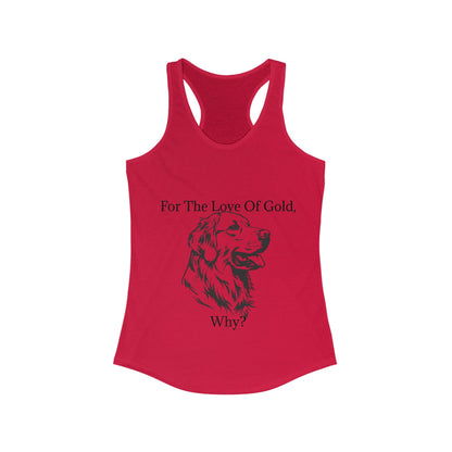 For The Love Of Gold Women's Racerback Tank