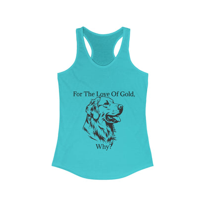 For The Love Of Gold Women's Racerback Tank