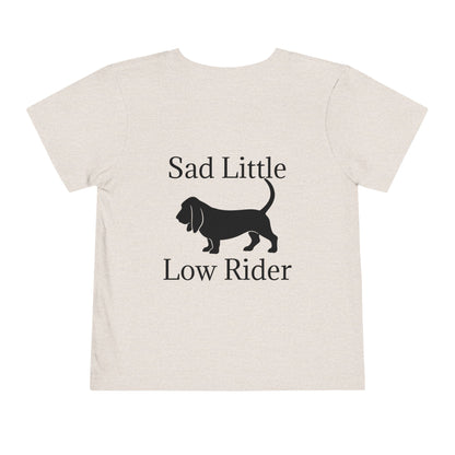 Sad Little Low Rider Toddler Unisex Short Sleeve Crewneck Tee