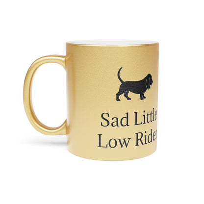 Sad Little Low Rider Metallic Coffee Mug
