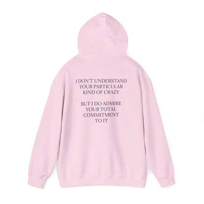 Kind Of Crazy Unisex Hoodie