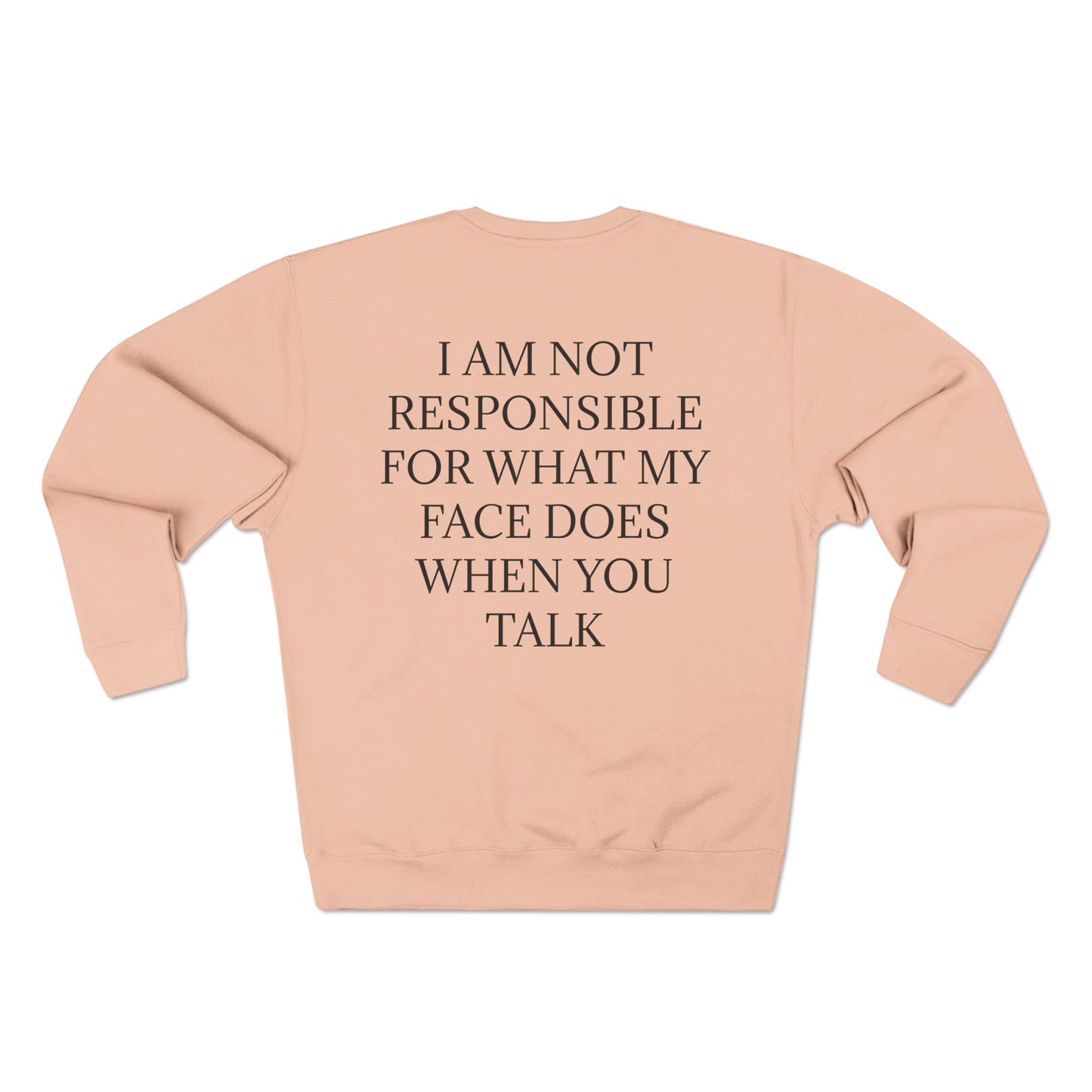 When You Talk Unisex Crewneck Sweatshirt