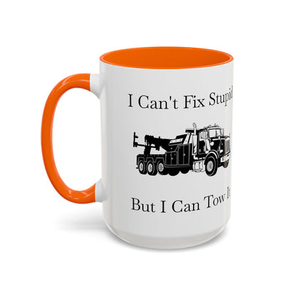 I Can't Fix Stupid Heavy Tow Truck 2-Tone Coffee Mug