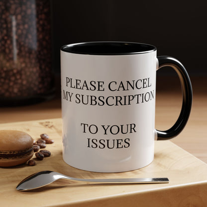 Cancel My Subscription 2-Tone Coffee Mug