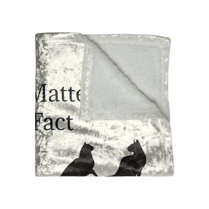Matter Of Fact Cat Crushed Velvet Blanket