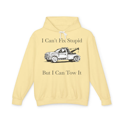 I Can't Fix Stupid Wheel Lift Tow Truck Unisex Lightweight Hoodie