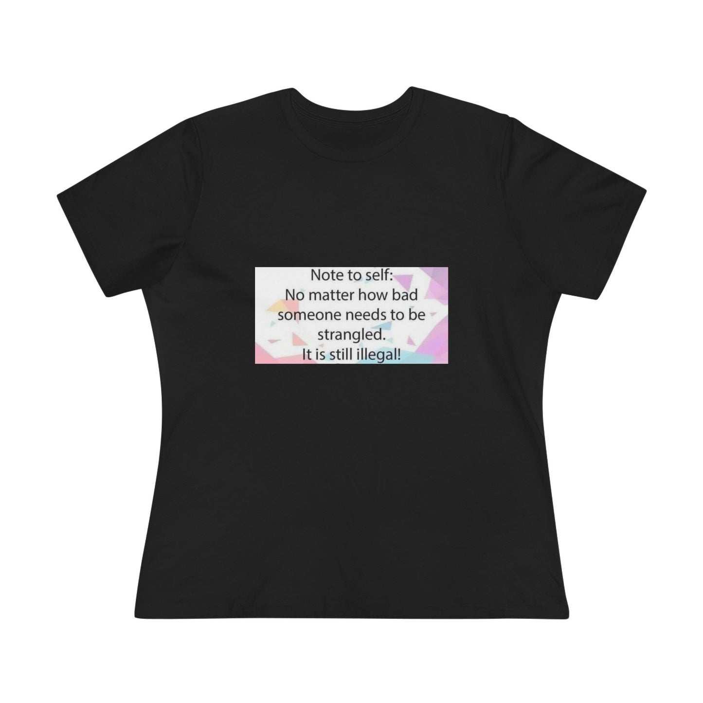 Note To Self Women's Short Sleeve Crewneck Tee