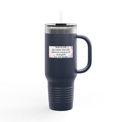 Note To Self Insulated Travel Mug